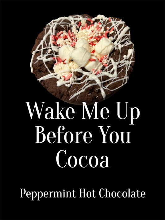 Wake Me Up Before You Cocoa